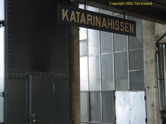 Slussen, Saltsj&ouml;banans platform, Katarinahissen's sign
